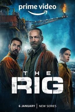 the rig gomovie|The Rig (TV series) .